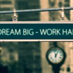 dream big work hard, sign on, quote-5556539