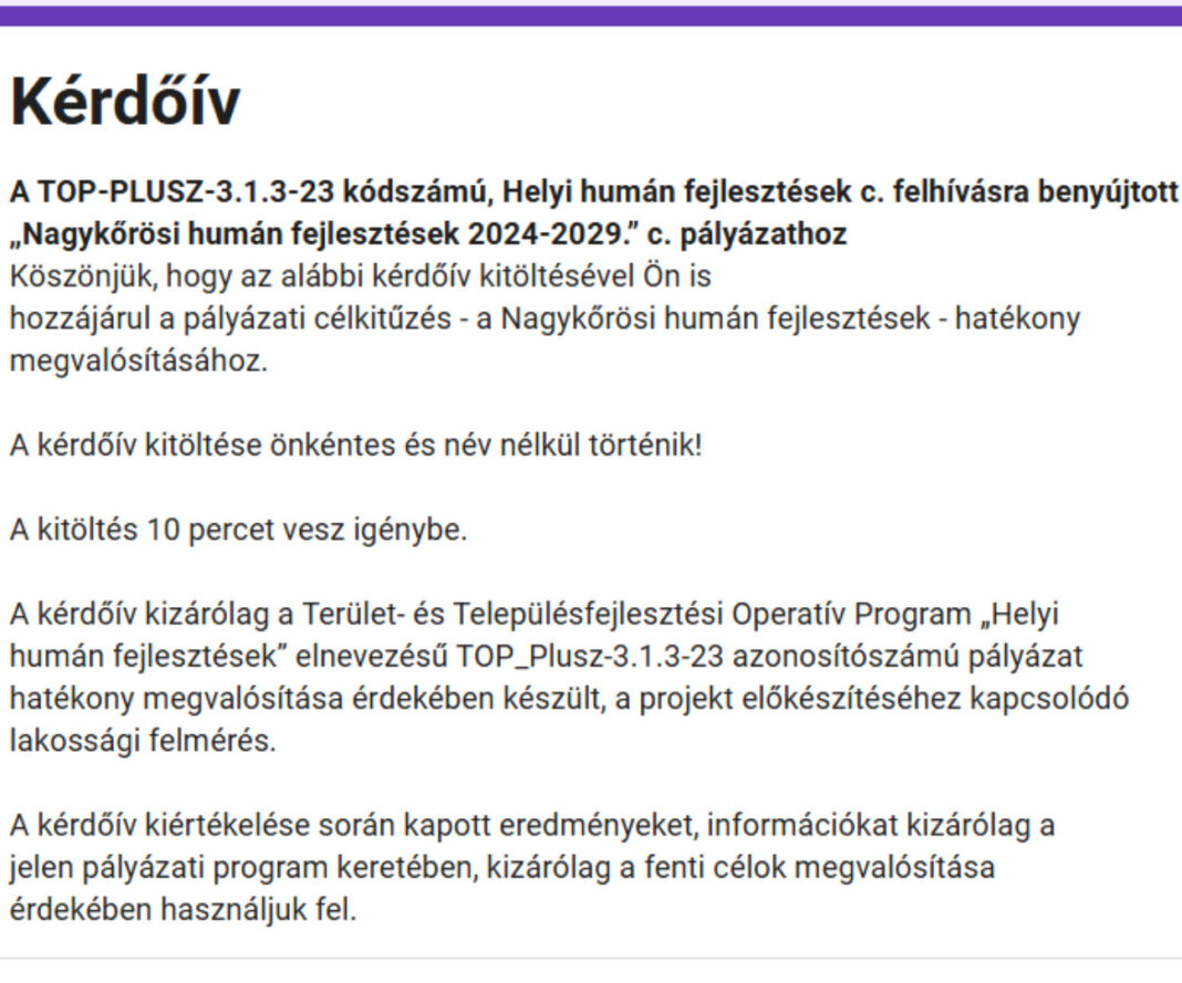 KÉRDŐÍV A TOP-PLUSZ-3.1.3-23 kódszámú, Helyi humán fejlesztések c. felhívásra benyújtott „Nagykőrösi humán fejlesztések 2024-2029.” c. pályázathoz