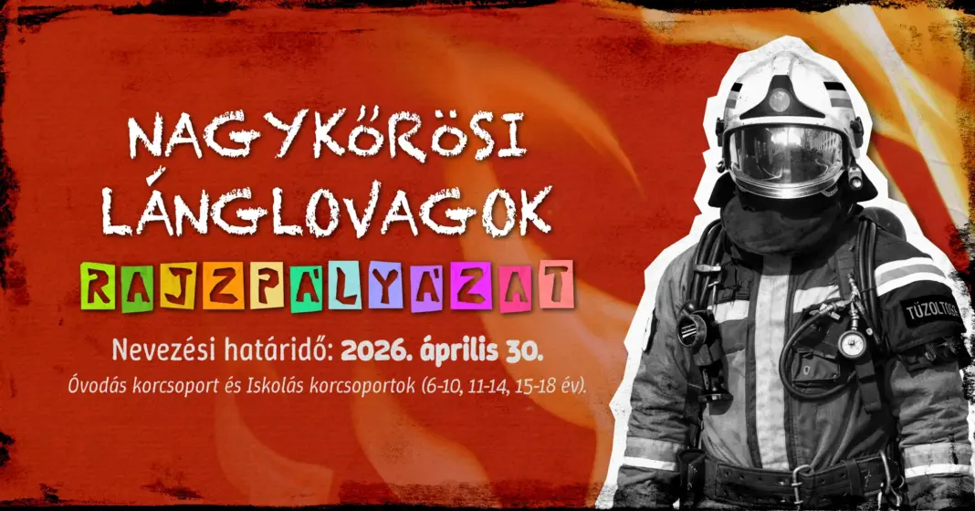 Nagykőrösi Lánglovagok – Rajzpályázat 2026.